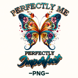 Pefectly Imperfect, Perfectly Me Png