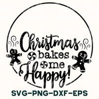 christmas bakes me happy svg file