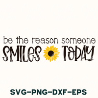 Be The Reason Someone Smiles Today