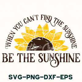 Be The Sunshine Svg, Sunflower Svg