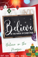 Believe In The Magic Of Christmas