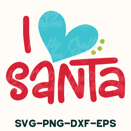 Christmas Svg, I Love Santa