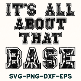 It's All About That Base, Baseball SVG