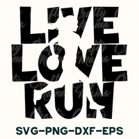 Running SVG, Runner Svg, Live Love Run