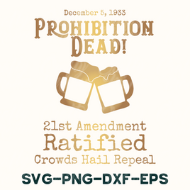 Prohibition Dead Svg