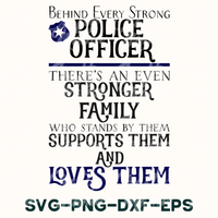 Behind Every Strong Police Officer SVG