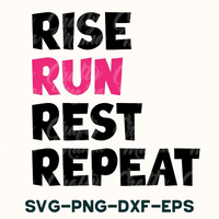 Rise Run Rest Repeat