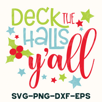 Deck The Halls Y'all,  Christmas SVG