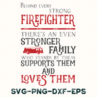 Behind Every Strong Firefighter SVG