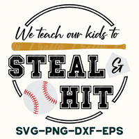 We Teach Our Kids To Steal And Hit Sign