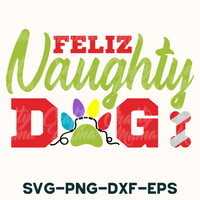 Feliz Naughty Dog, Christmas Svg