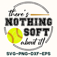 There's Nothing Soft About It | Softball