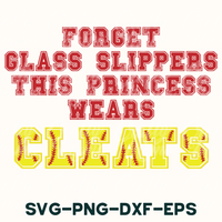 Forget Glass Slippers | Softball Svg