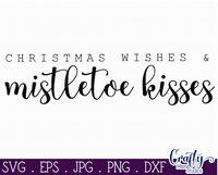 Christmas Wishes and Mistletoe Kisses