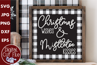 Christmas Wishes And Mistletoe Kisses