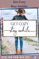 Get Cozy Stay Awhile Svg