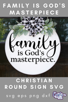 Family Is God's Masterpiece Svg