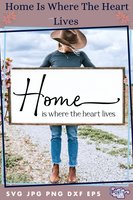 Home Is Where The Heart Lives Svg