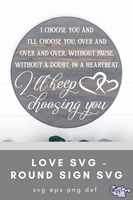 I Choose You, Love Quote Round Svg