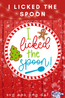 I Licked The Spoon Christmas Round SVG