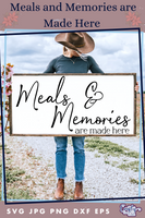 Meals And Memories Are Made Here Svg