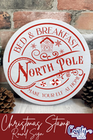 North Pole Bed And Breakfast Round Sign