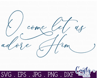 O Come Let Us Adore Him