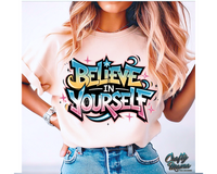 Graffiti Style Believe In Yourself