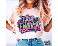 Graffiti Style I Am Enough