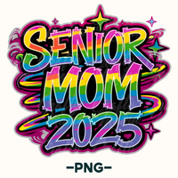 Graffiti Style Senior Mom 2025