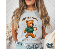 Coffee First Your BS Second