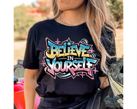 Graffiti Style Believe In Yourself