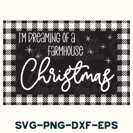 i'm dreaming of a farmhouse christmas svg - png - dx