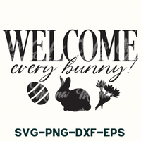 a sign that says welcome every bunny svg - png - dxf