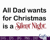 Dad Wants For Christmas Is A Silent Night