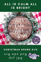 All Is Calm All Is Bright Round SVG