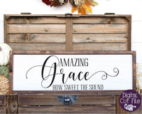 Amazing Grace How Sweet The Sound