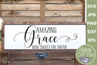 Amazing Grace How Sweet The Sound