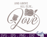 And Above All Else Love Quote Round Svg