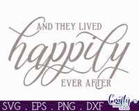 And They Lived Happily Ever After Round Svg