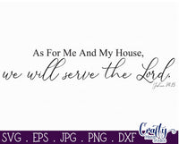 As For Me And My House We Will Serve The Lord