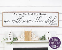 As For Me And My House We Will Serve The Lord