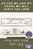 As For Me And My House We Will Serve The Lord