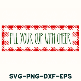 a red and white sign that says fill your cup with cheer