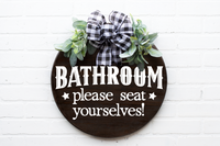 Bathroom Please Seat Yourself Round Svg