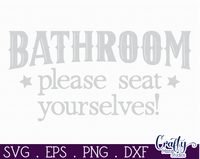 Bathroom Please Seat Yourself Round Svg