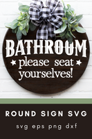 Bathroom Please Seat Yourself Round Svg