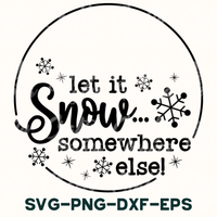 a snow globe with the words let it snow somewhere else