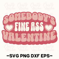 Somebody's Fine Ass Valentine