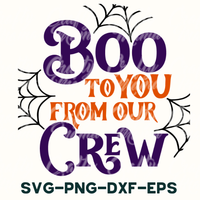 the words boo to you from our crew on a white background